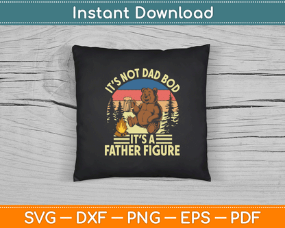 It’s Not A Dad It’s A Father Figure Funny SVG Digital Cutting File