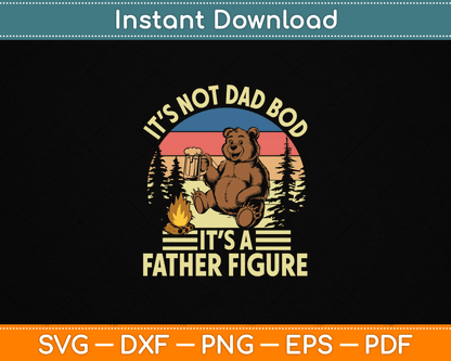 It’s Not A Dad It’s A Father Figure Funny SVG Digital File