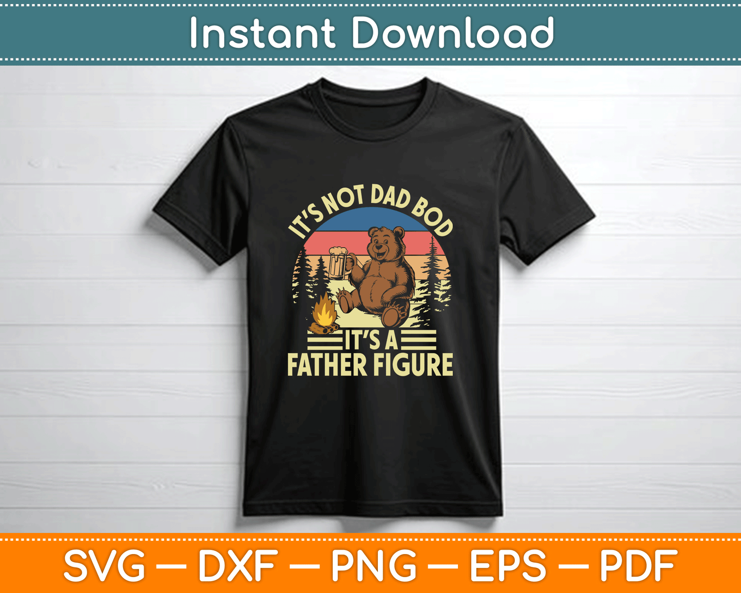 It’s Not A Dad It’s A Father Figure Funny SVG PNG Files