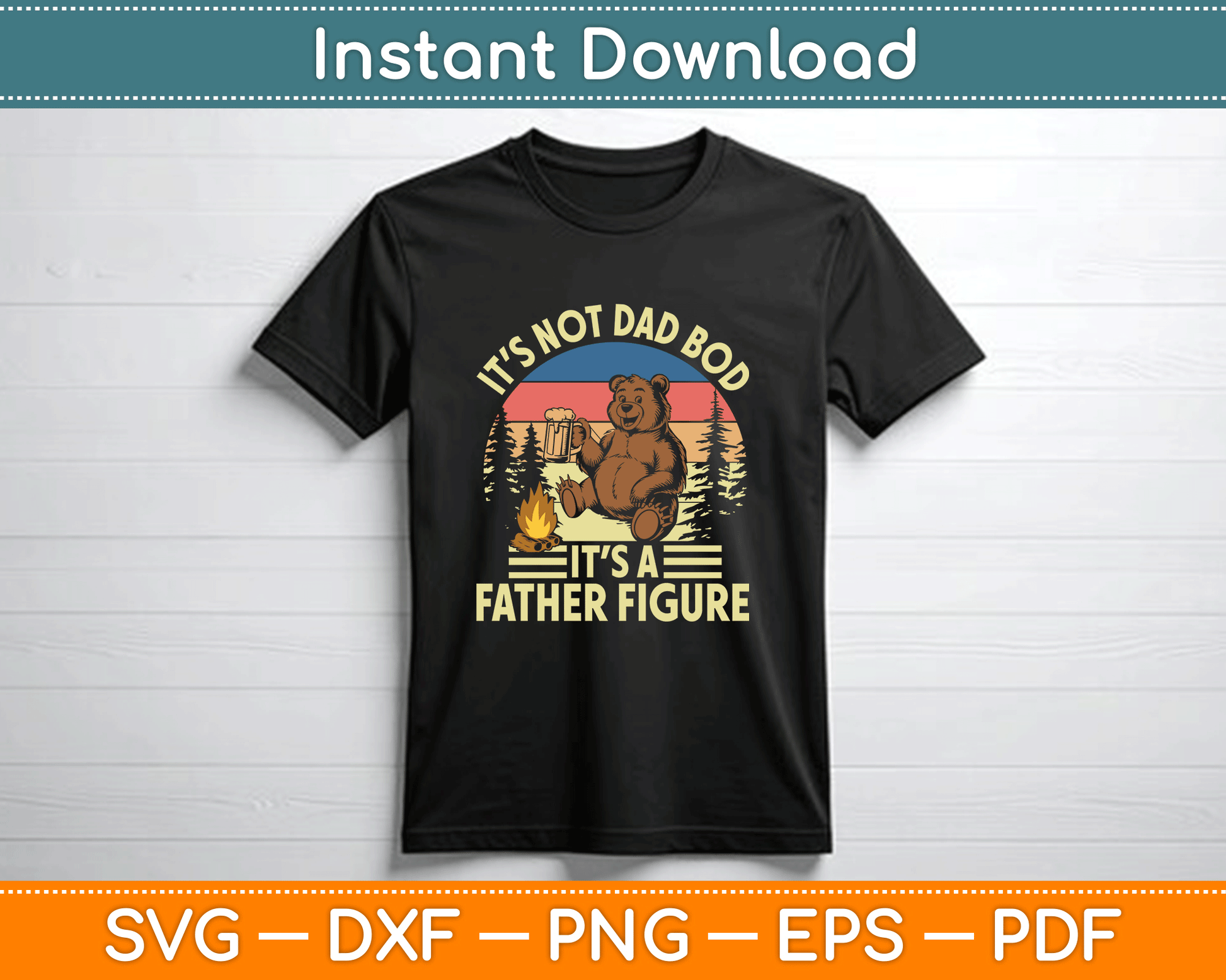 It’s Not A Dad It’s A Father Figure Funny SVG PNG Files
