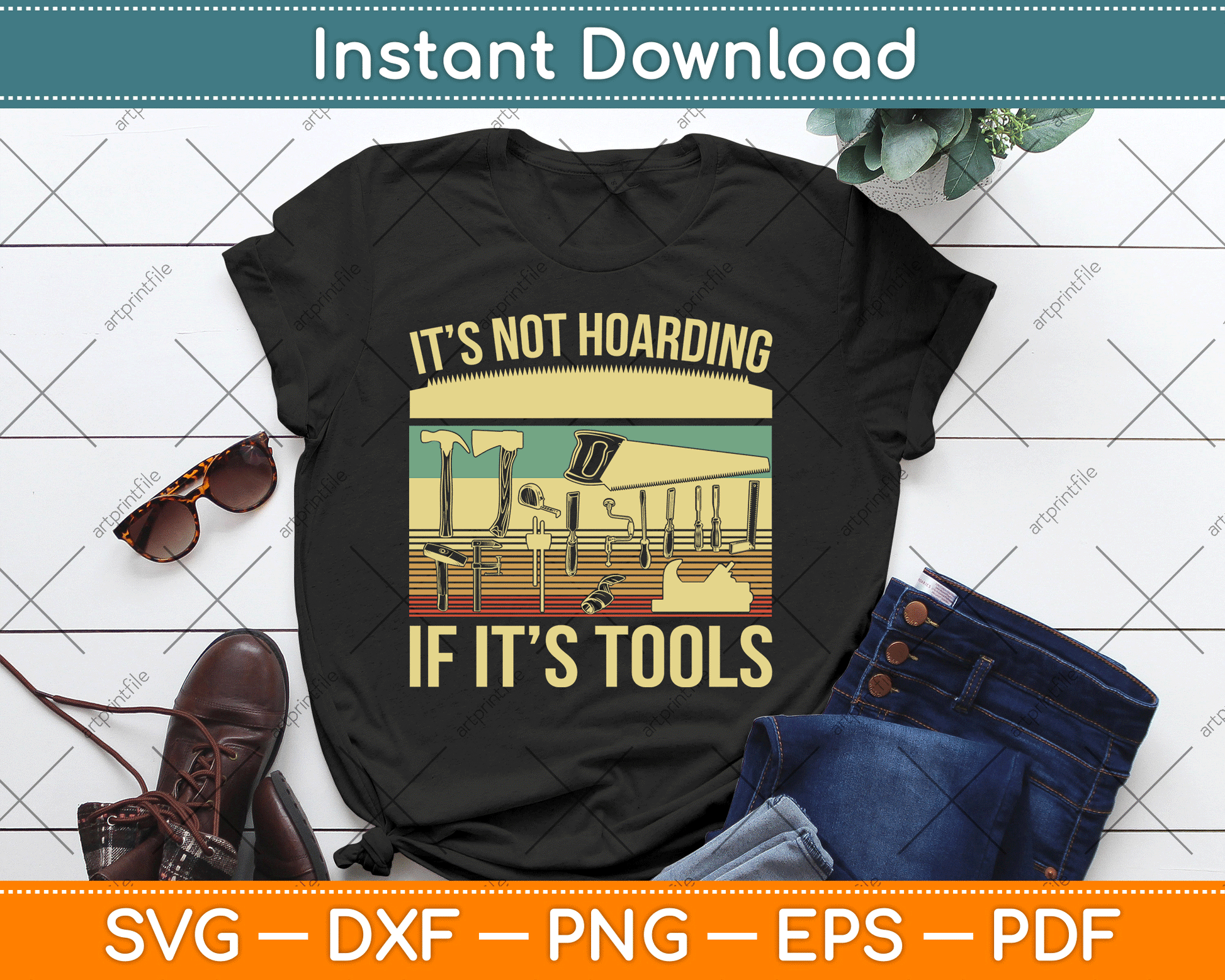 It’s Not Hoarding If It’s Tools Funny Woodworker SVG Digital Cutting File