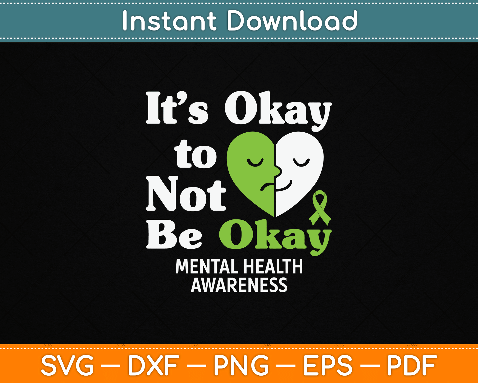 It’s Okay To Not Be Okay Mental Health Awareness Month SVG File