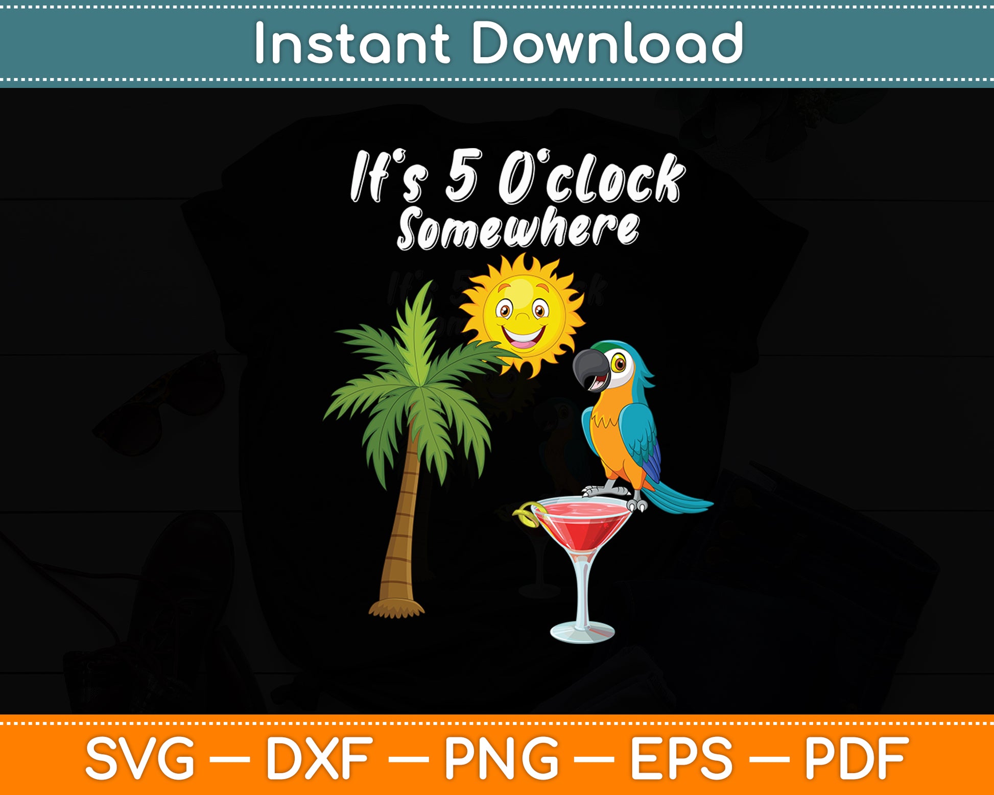 It's 5 O'clock Somewhere Drinking Parrot Funny Svg Digital Cutting File