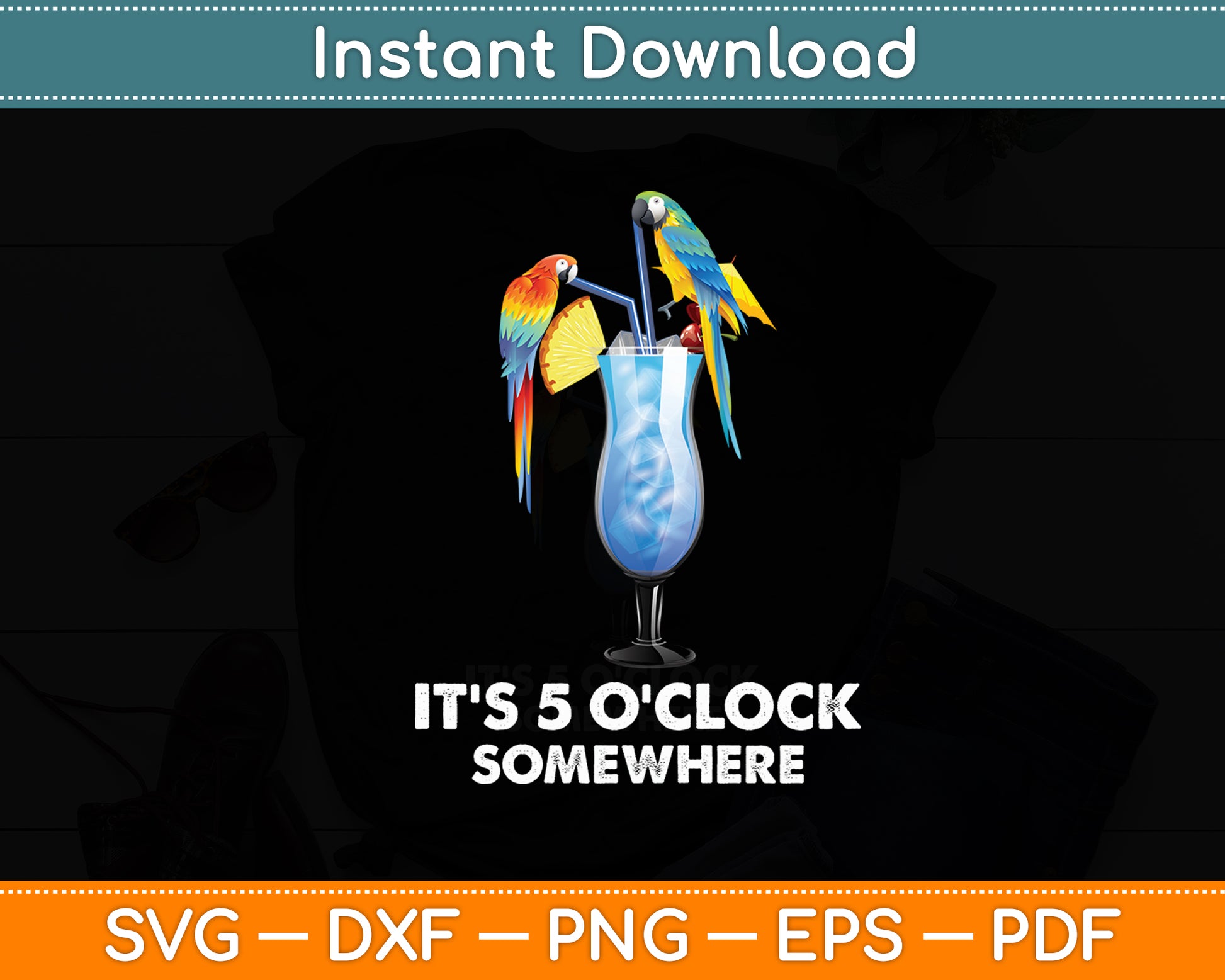 It's 5 O'clock Somewhere Parrot Summer Svg Digital Cutting File