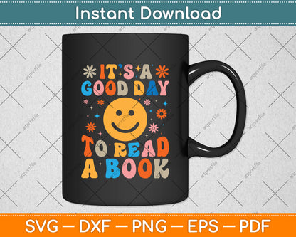 It’s A Good Day To Read A Book Svg Digital Cutting File