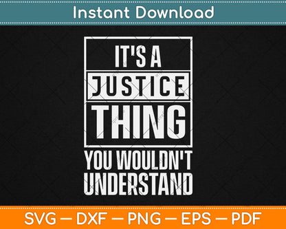 It’s A Justice Thing You Wouldn’t Understand Funny Svg Design Digital Cutting File