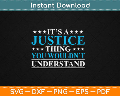 It’s A Justice Thing You Wouldn’t Understand Svg Digital Cutting File