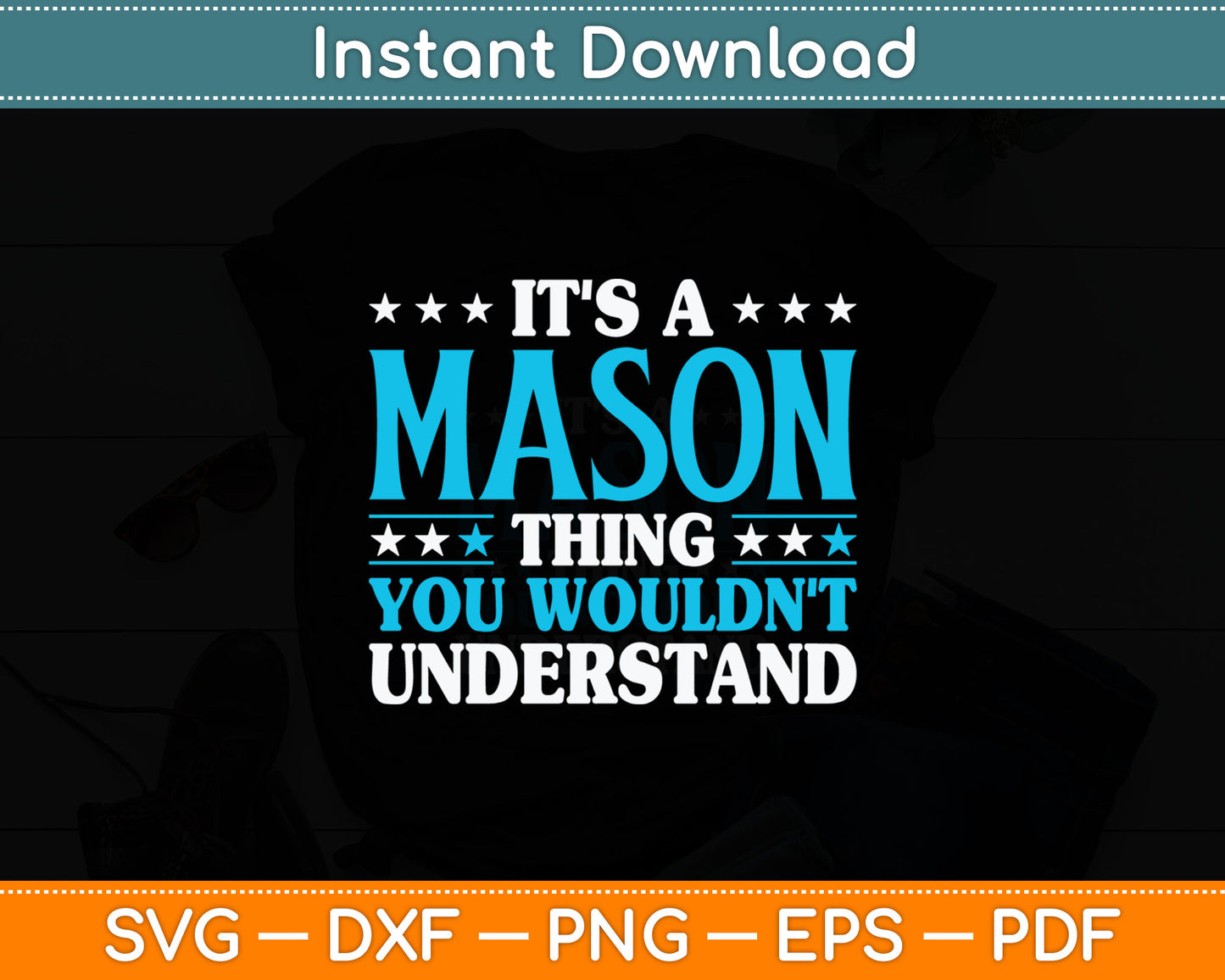 It's A Mason Thing Wouldn't Understand Personal Name Mason Svg Digital Cutting File