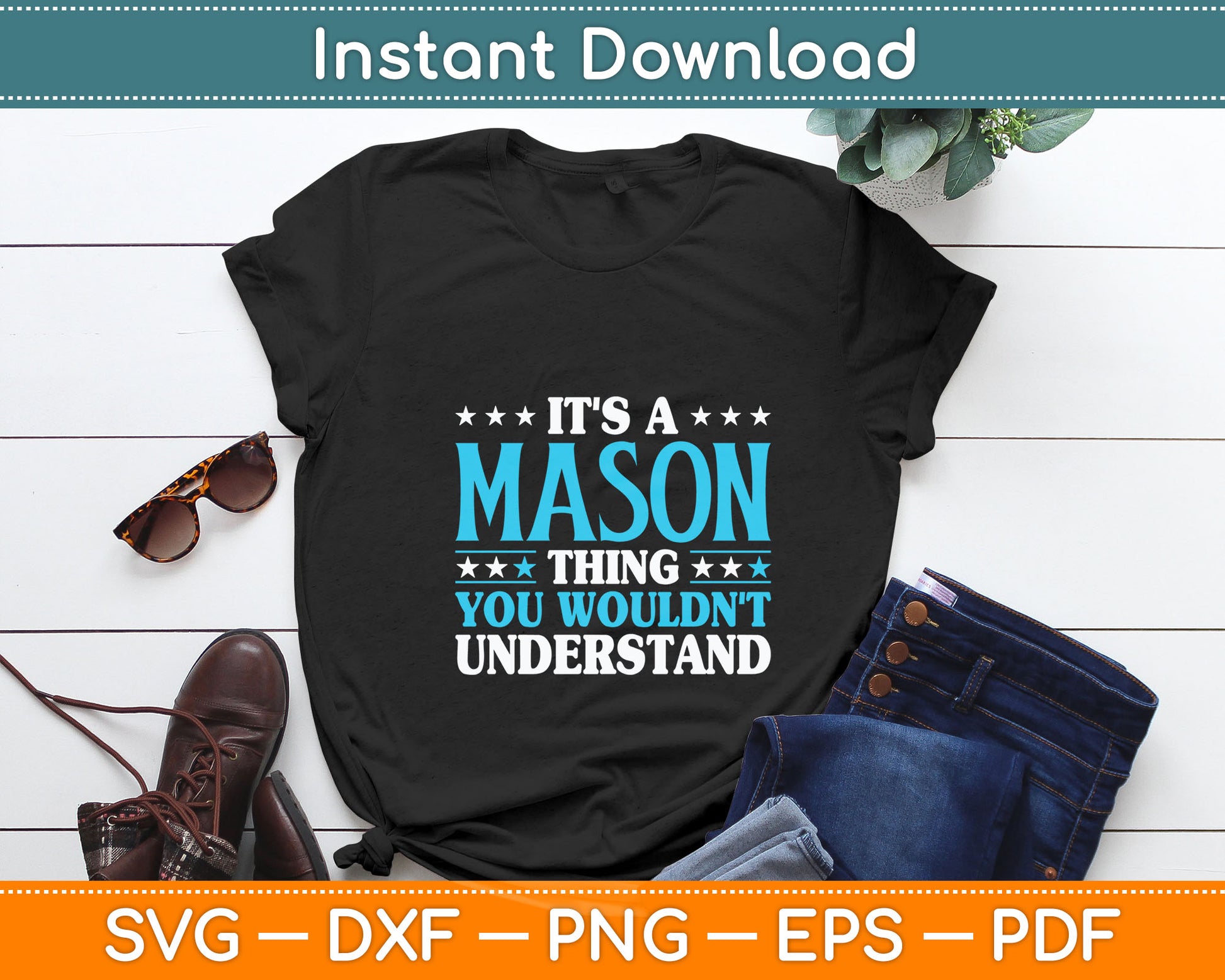 It's A Mason Thing Wouldn't Understand Personal Name Mason Svg Digital Cutting File
