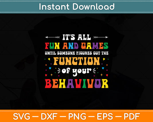 It's All Fun & Games Until Someone Figures Out The Function Svg Digital Cutting File
