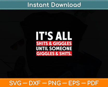 It's All Shits and Giggles Funny Adult Humor Friend Poo Gift Svg Digital Cutting File