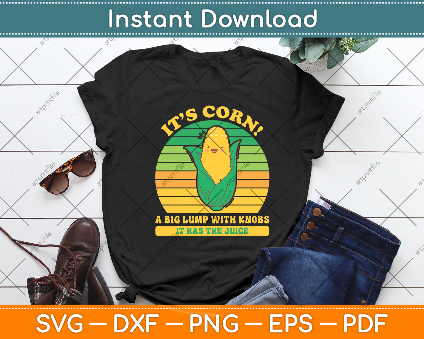 It’s Corn! A Big Lump With Knobs It Has The Juice Svg Digital Cut File