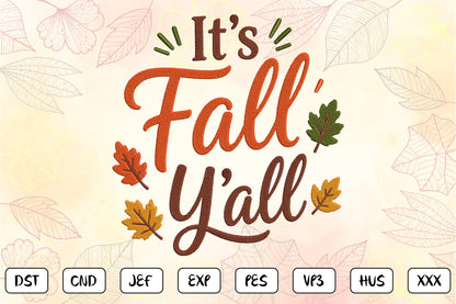 It’s Fall Y’all Embroidery Design, Cute Fall Machine Embroidery Pattern, Autumn Embroidery Design