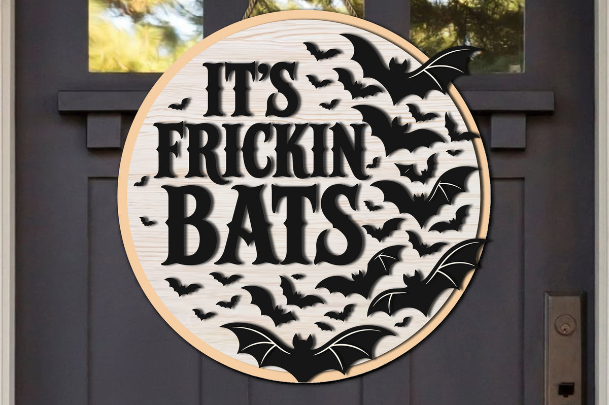 It's Frickin Bats Halloween SVG