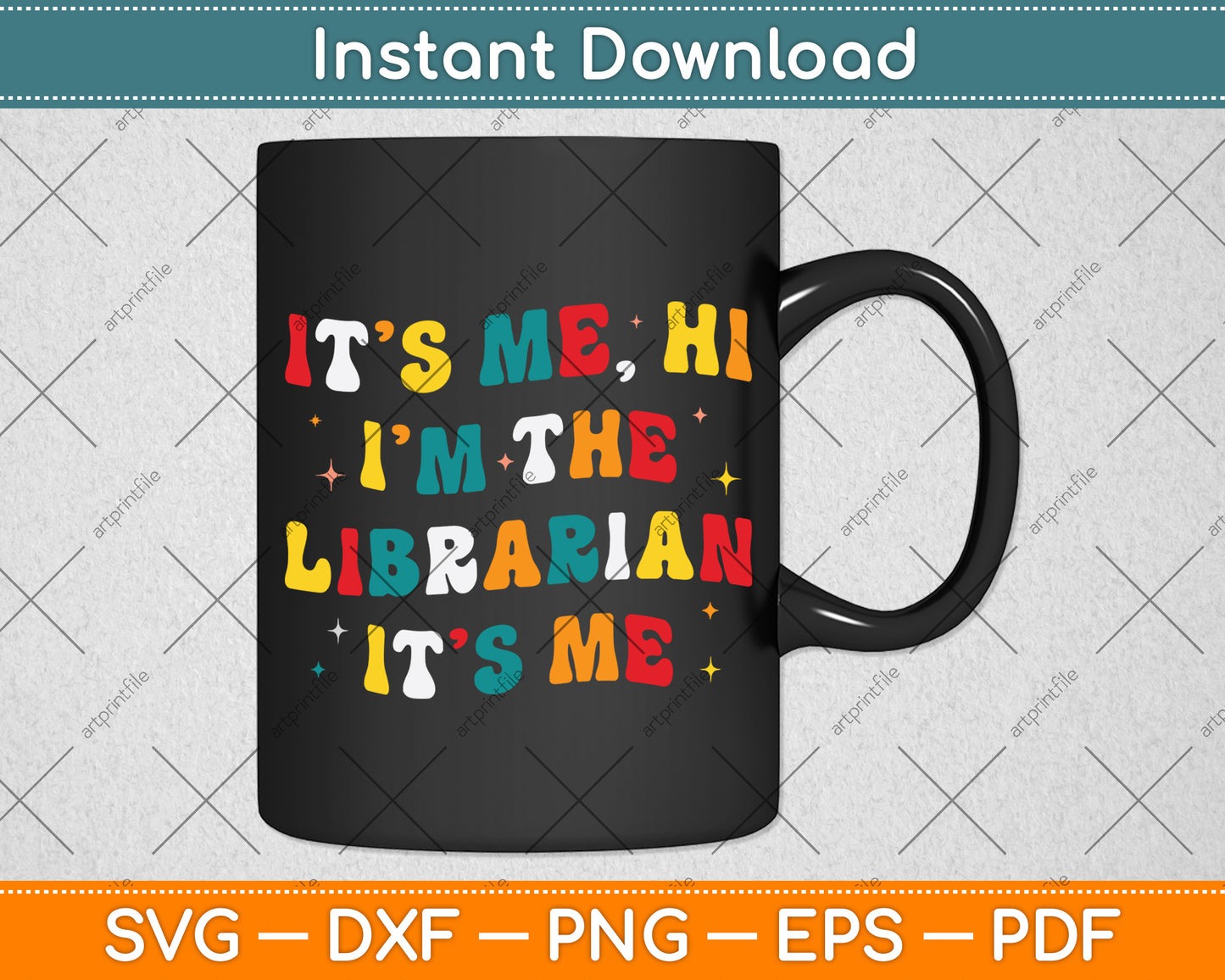 It’s Me Hi I'm The Librarian It’s Me Funny Reading Book Svg Digital Cricut Cutting File
