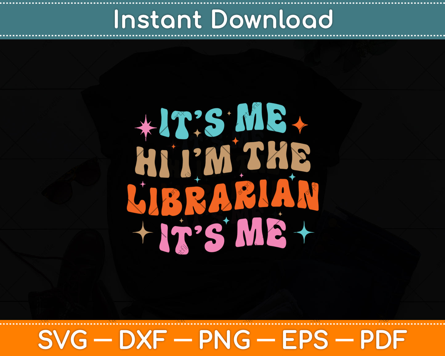 It’s Me Hi I’m The Librarian It’s Me Svg Digital Cutting File