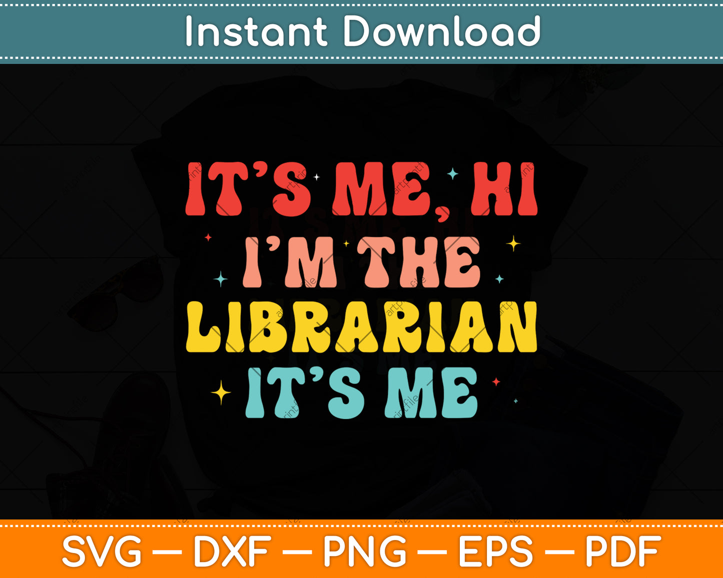 It’s Me Hi I'm The Librarian It’s Me Funny Reading Book Svg Digital Cut File