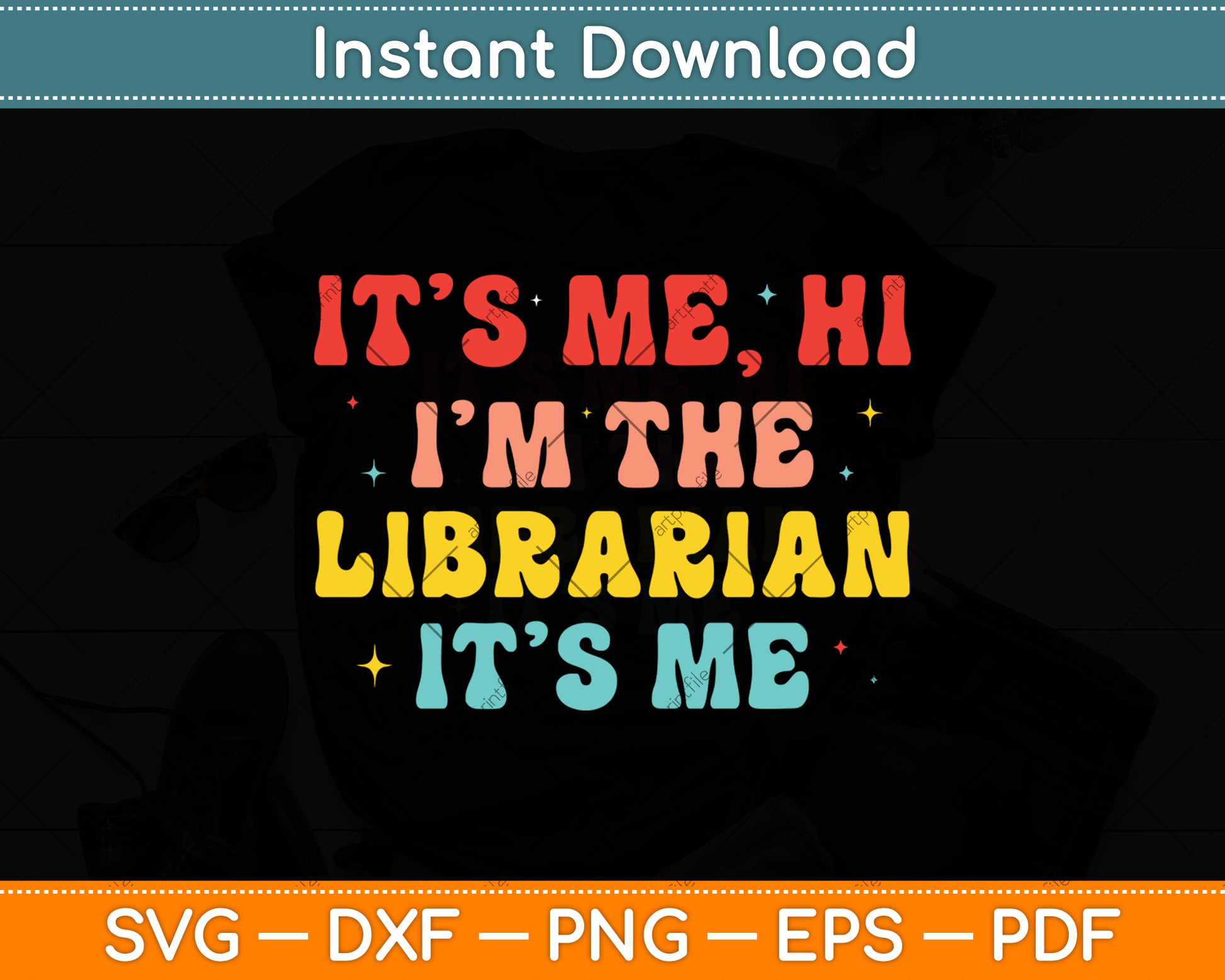 It’s Me Hi I'm The Librarian It’s Me Funny Reading Book Svg Digital Cut File