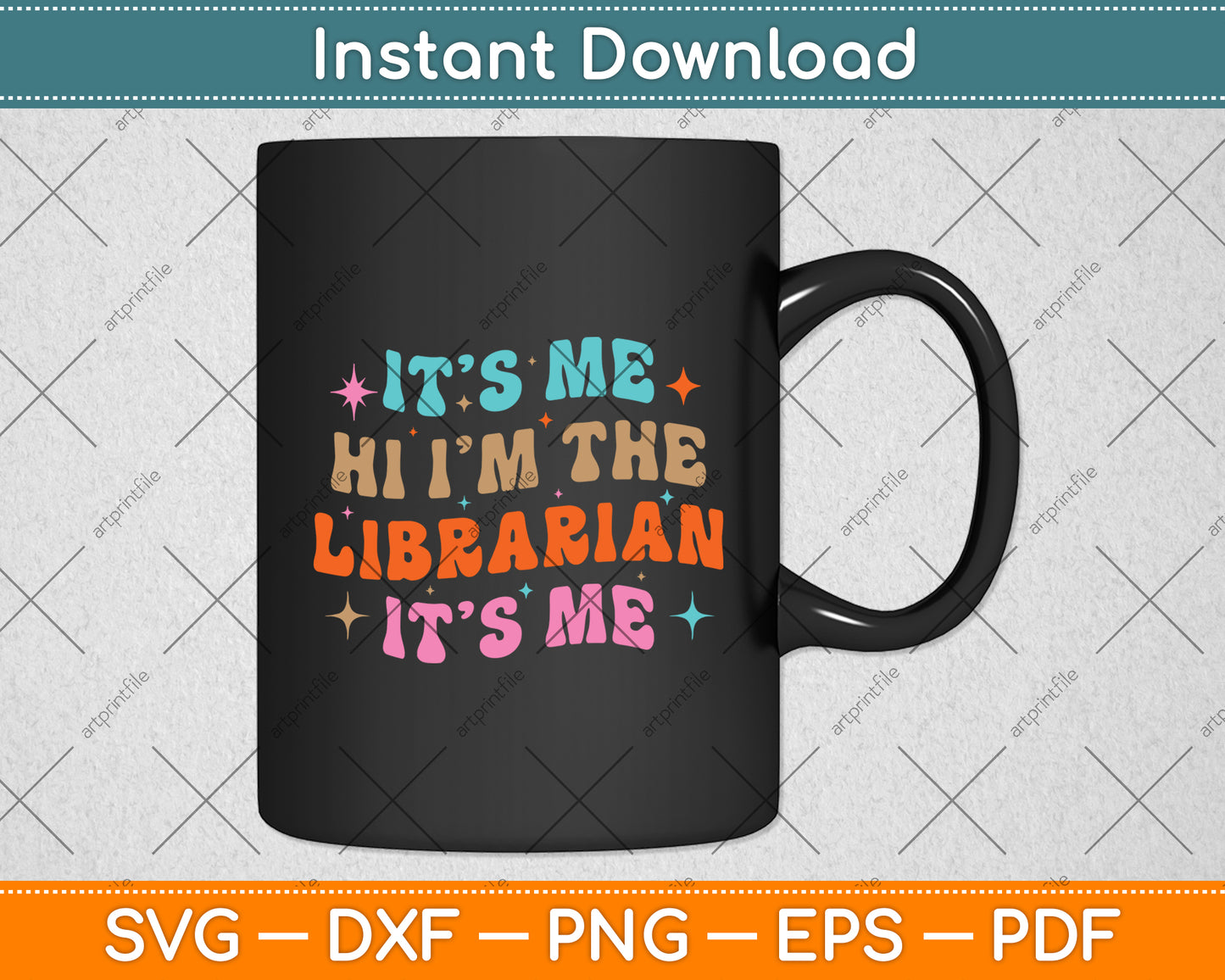 It’s Me Hi I’m The Librarian It’s Me Svg Digital Cutting File