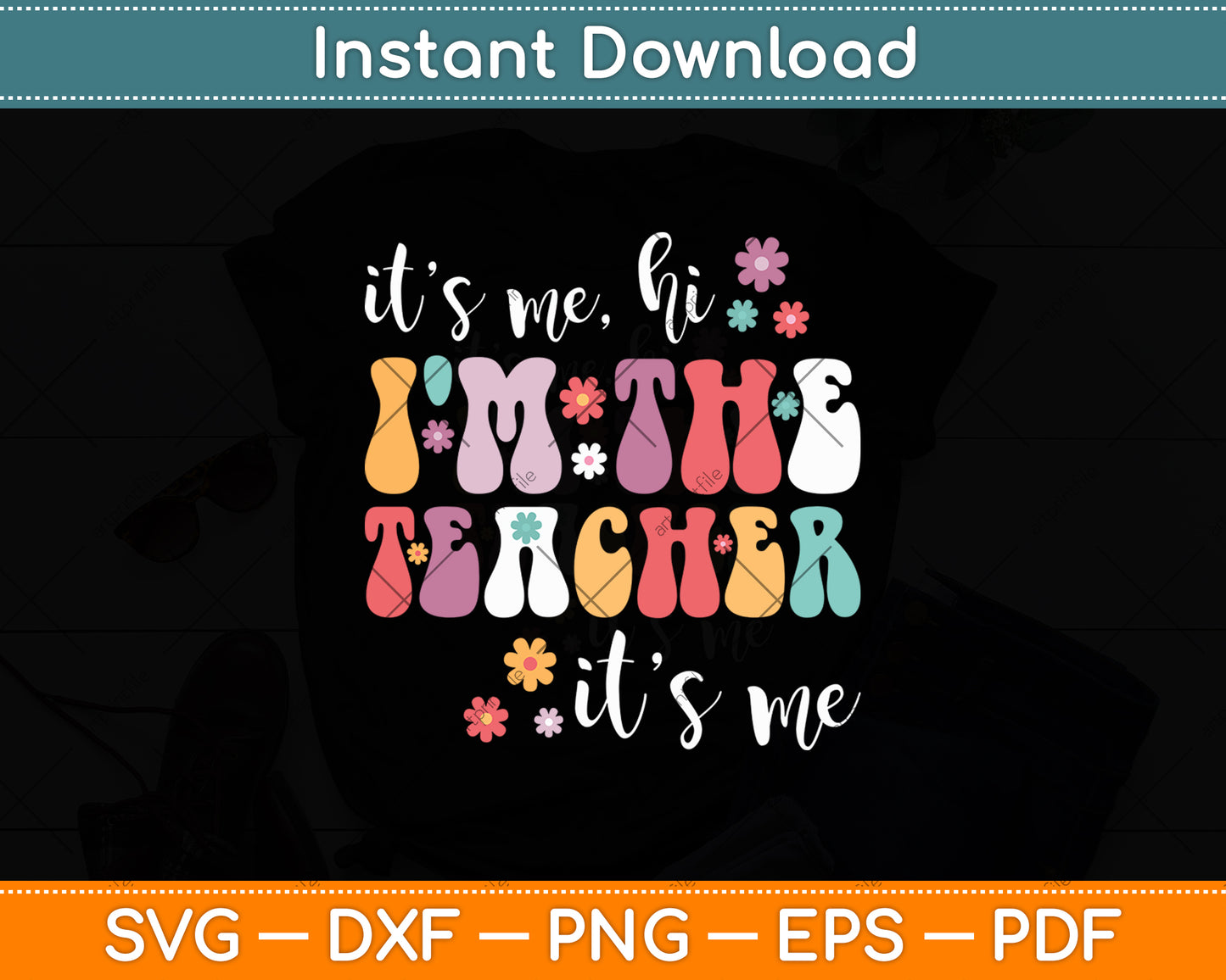 It's Me Hi I'm The Teacher It's Me Back To School Teacher Svg Digital Cutting File