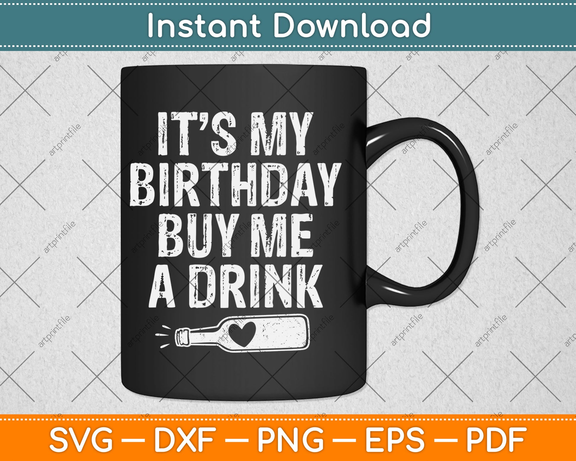 It's My Birthday Buy Me A Drink Funny Drinking Gift Svg Digital Cutting File