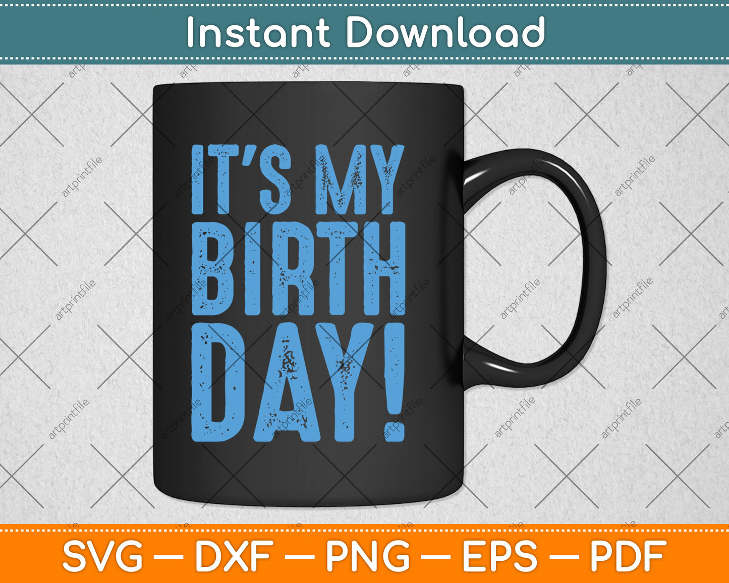 It's My Birthday Svg Digital Cutting File