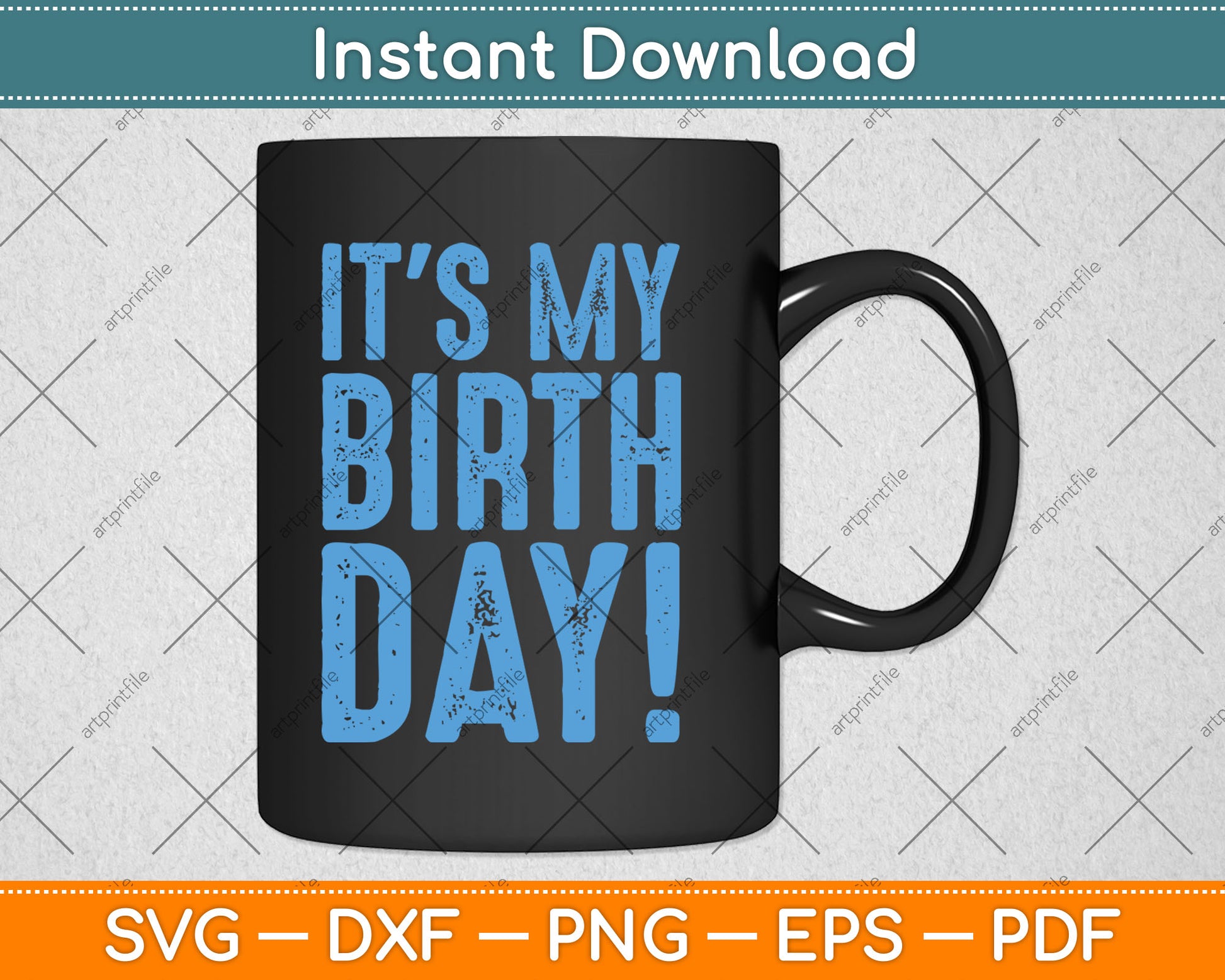 It's My Birthday Svg Digital Cutting File