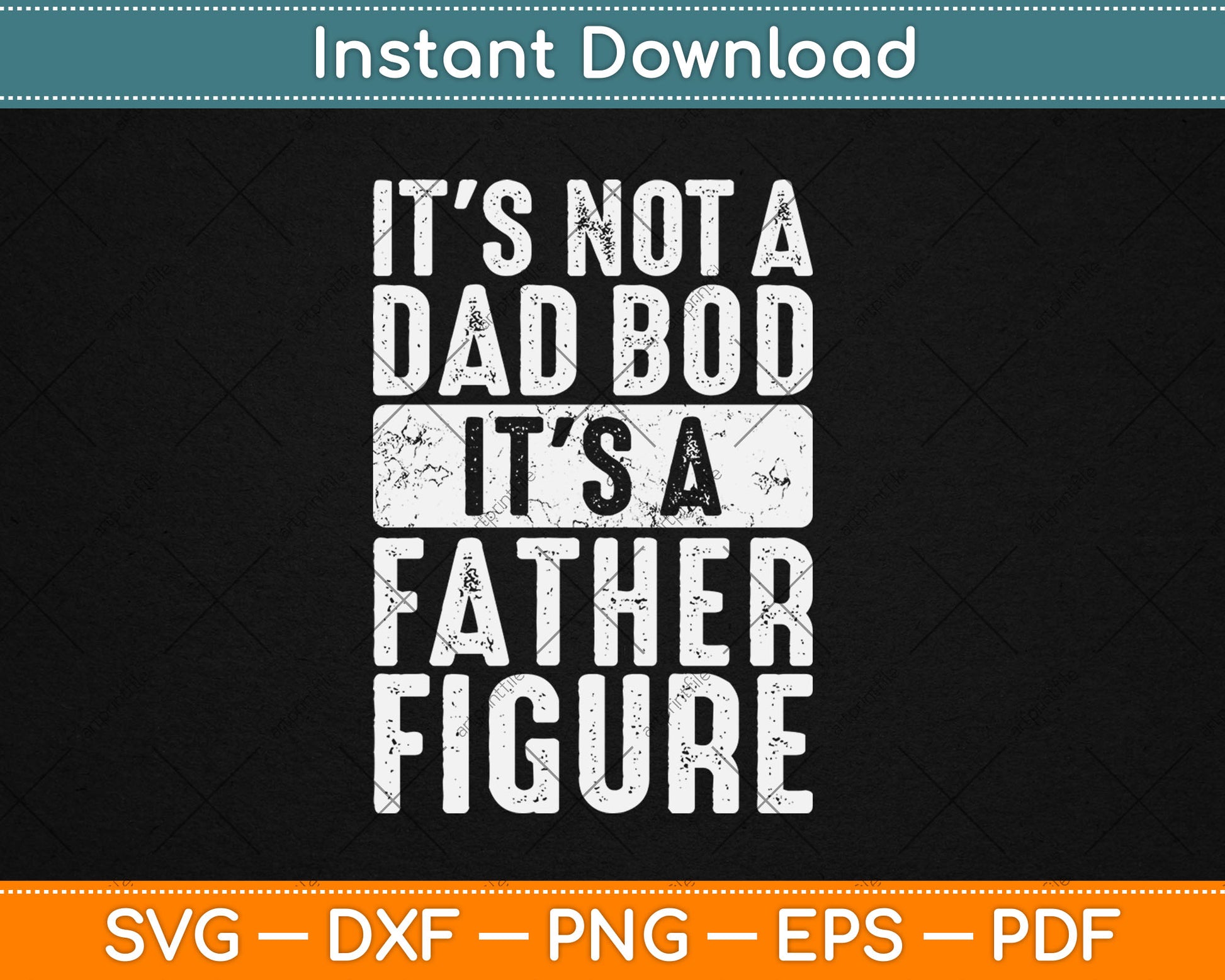 It's Not A Dad Bod It's A Father Figure Funny Retro Svg Digital Cutting File