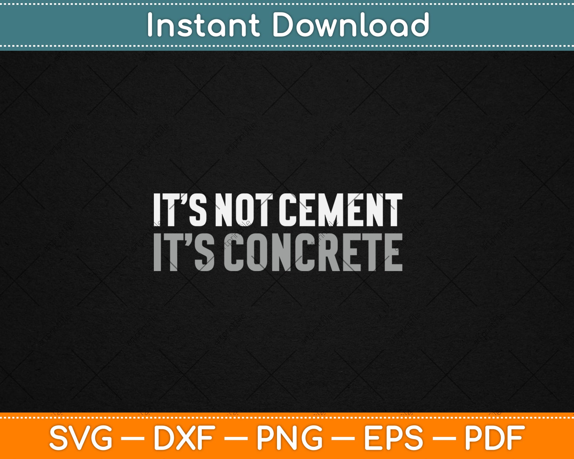 It's Not Cement It's Concrete Funny Gift Svg Digital Cutting File