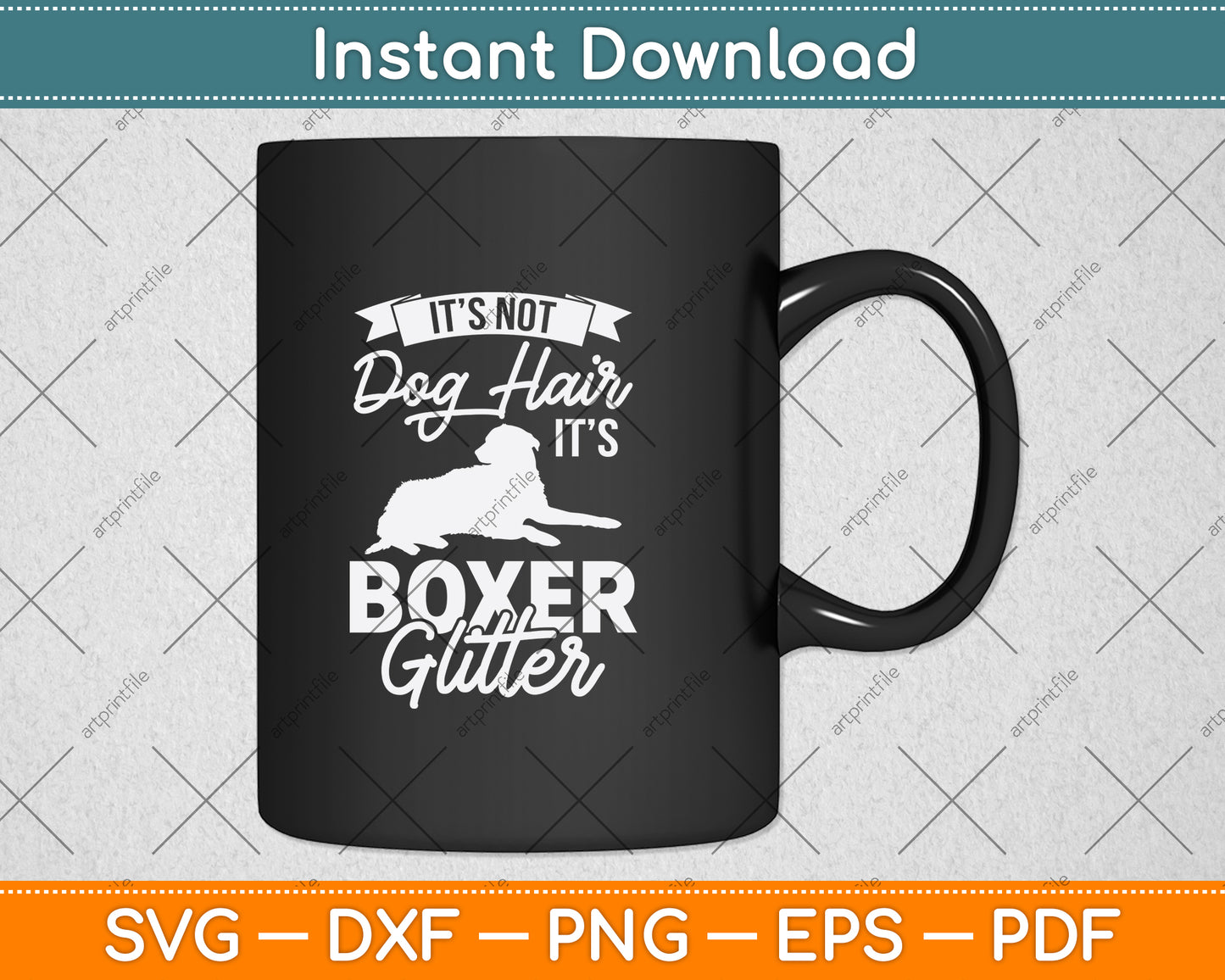 It’s Not Dog Hair It’s Boxer Glitter Svg Png Dxf Digital Cutting File
