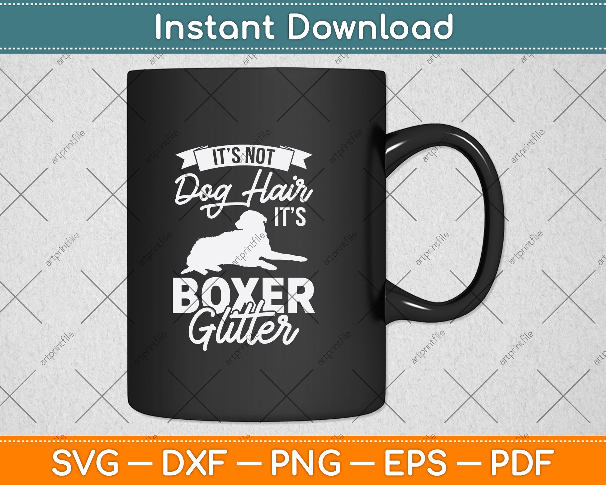 It’s Not Dog Hair It’s Boxer Glitter Svg Png Dxf Digital Cutting File