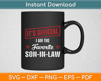 It's Official I'm The Favorite Son-In-Law Svg Design Digital Cutting File
