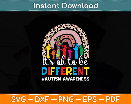 It's Ok To Be Different Autism Awareness Leopard Rainbow Svg Digital Cutting File