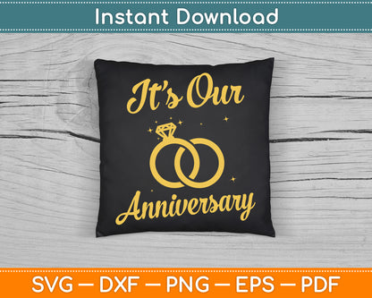 It’s Our Anniversary Married Couple Husband Wife SVG Digital Cutting File