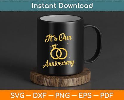 It’s Our Anniversary Married Couple Husband Wife SVG Design