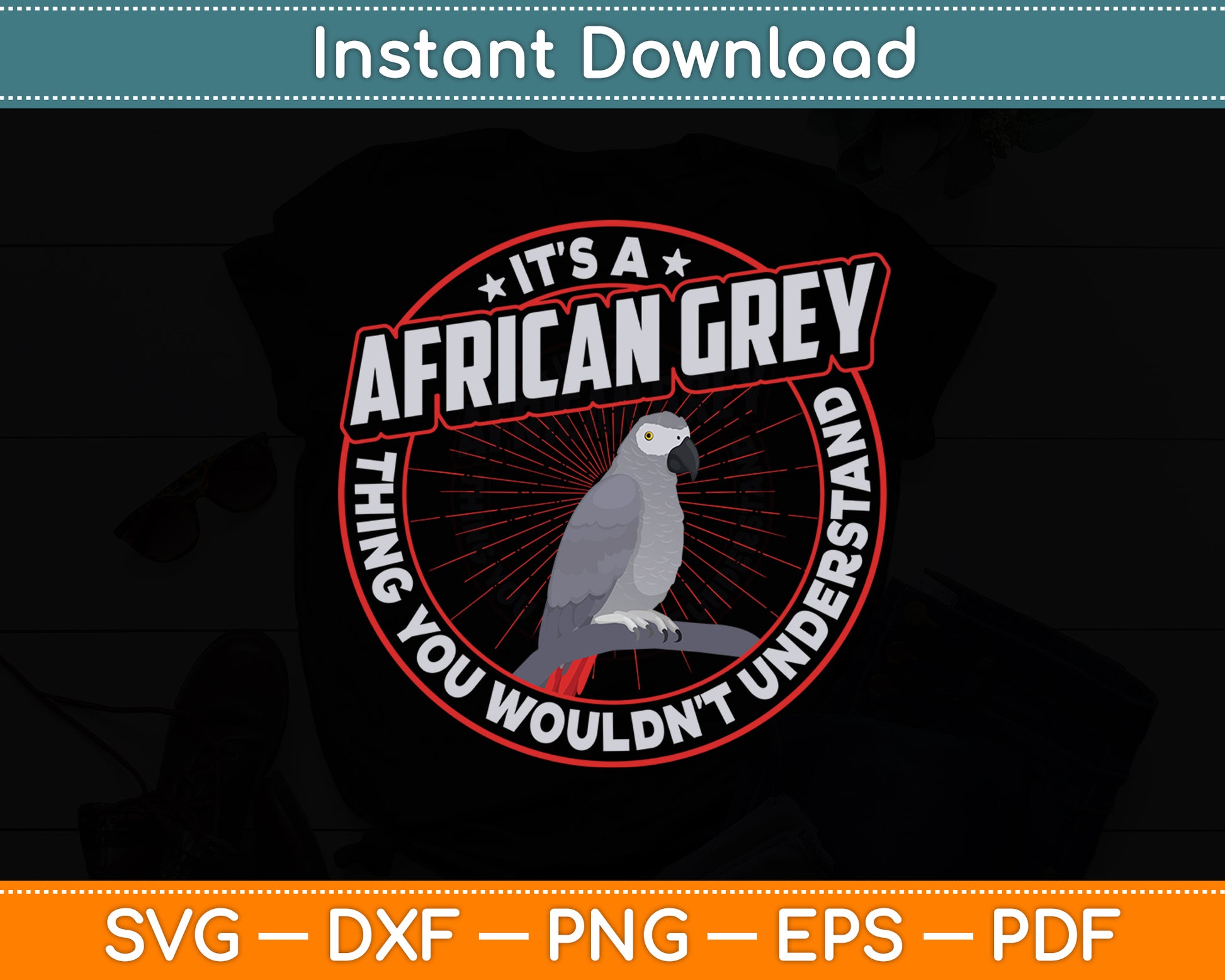 It's a African Grey Thing King Grey Parrots Vintage Birds Svg Digital Cutting File