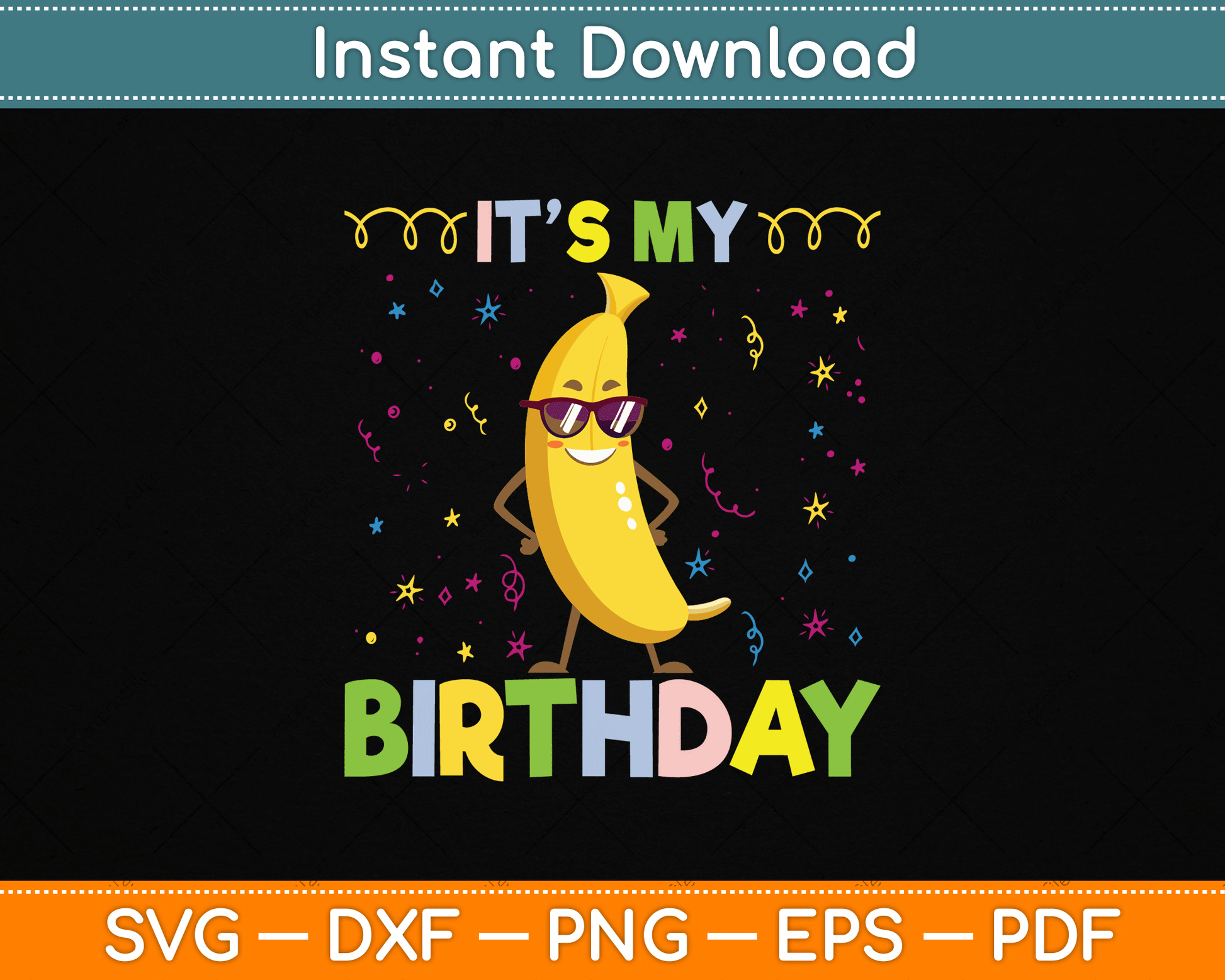 It's My Birthday Banana for Banana Lover SVG Digital Cutting File