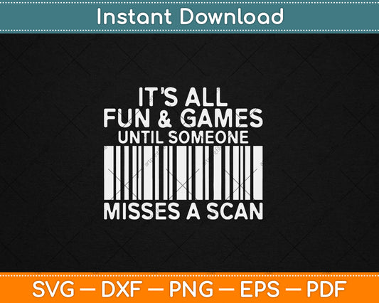 It's All Fun And Games Until Someone Misses A Scan Postal Svg Digital Cutting File