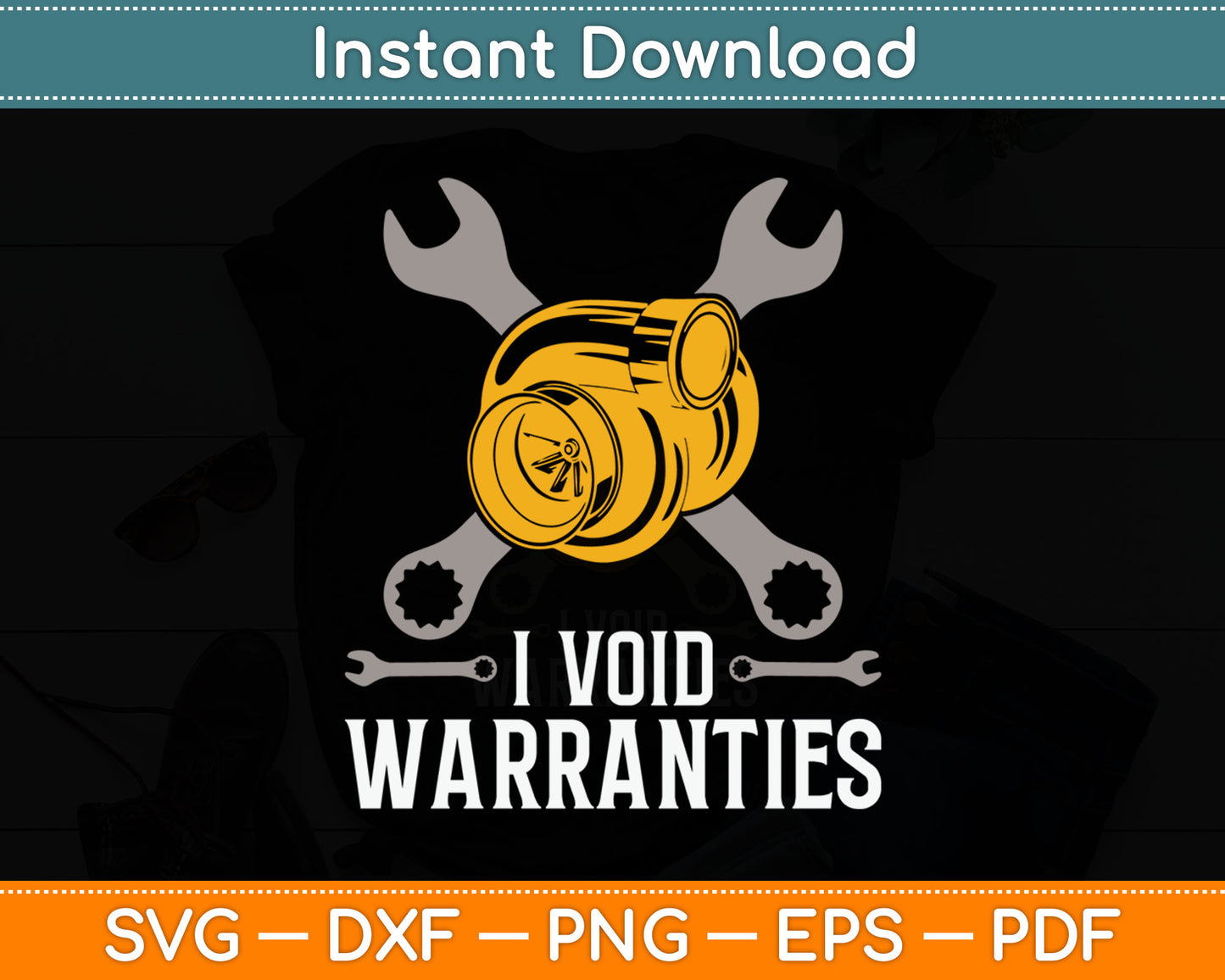 I Void Warranties Gift - Car Mechanic Auto Repair Gift Svg Digital Cutting File