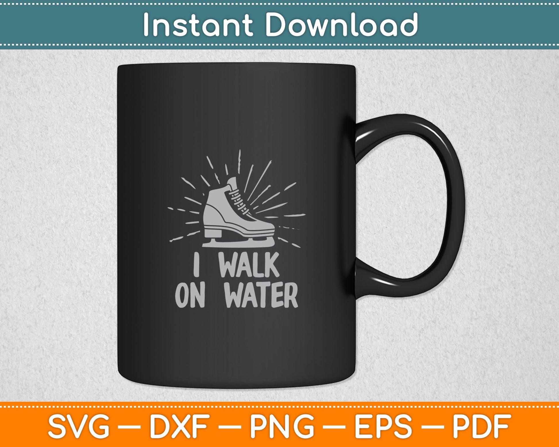 I Walk On Water Funny Ice Hockey Svg Digital Cutting File