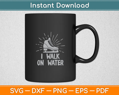 I Walk On Water Funny Ice Hockey Svg Digital Cutting File