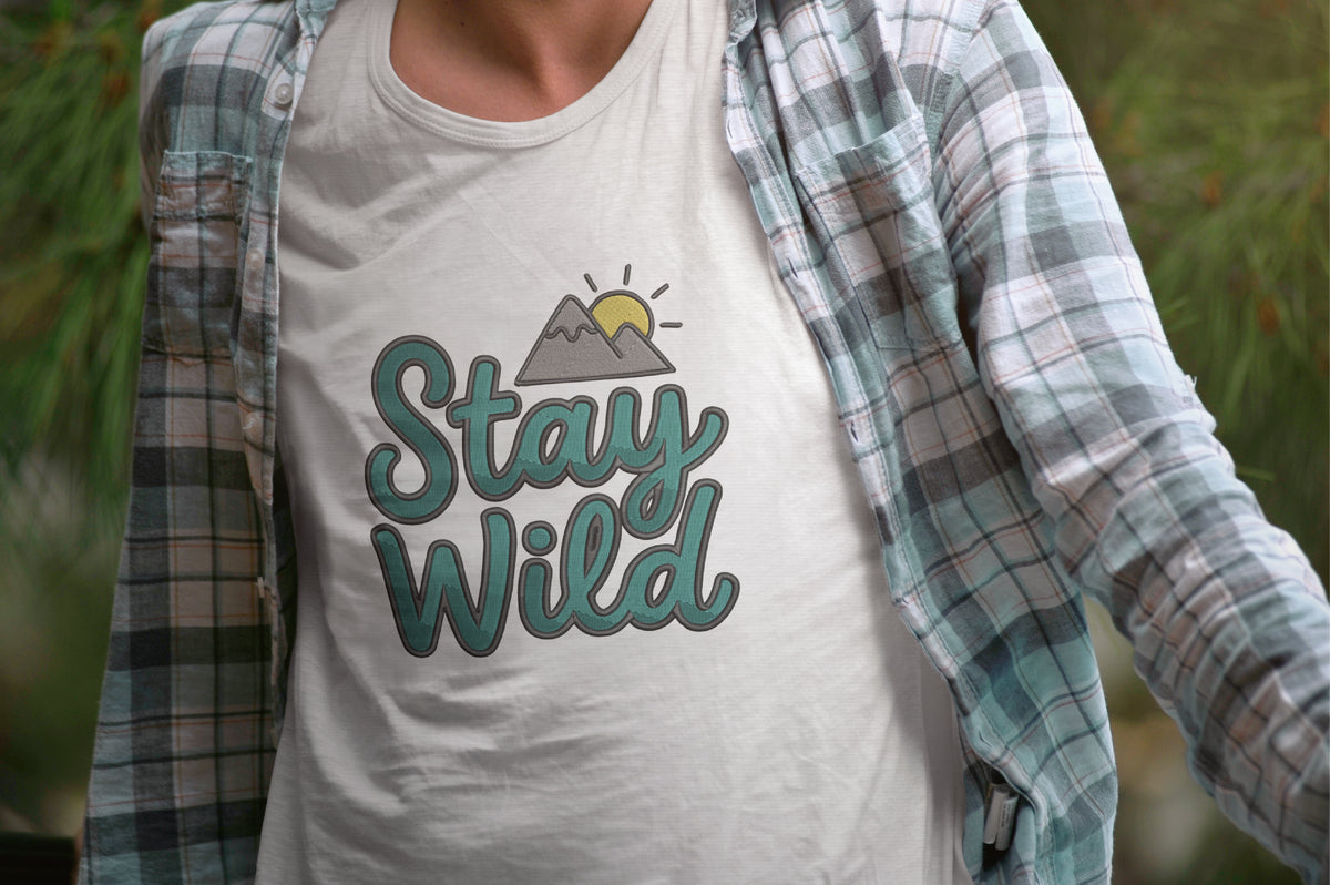 Stay Wild Embroidery Design, Adventure Mountain Embroidery Pattern, Stay Wild Script Machine Embroidery Design