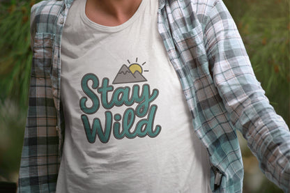 Stay Wild Embroidery Design, Adventure Mountain Embroidery Pattern, Stay Wild Script Machine Embroidery Design