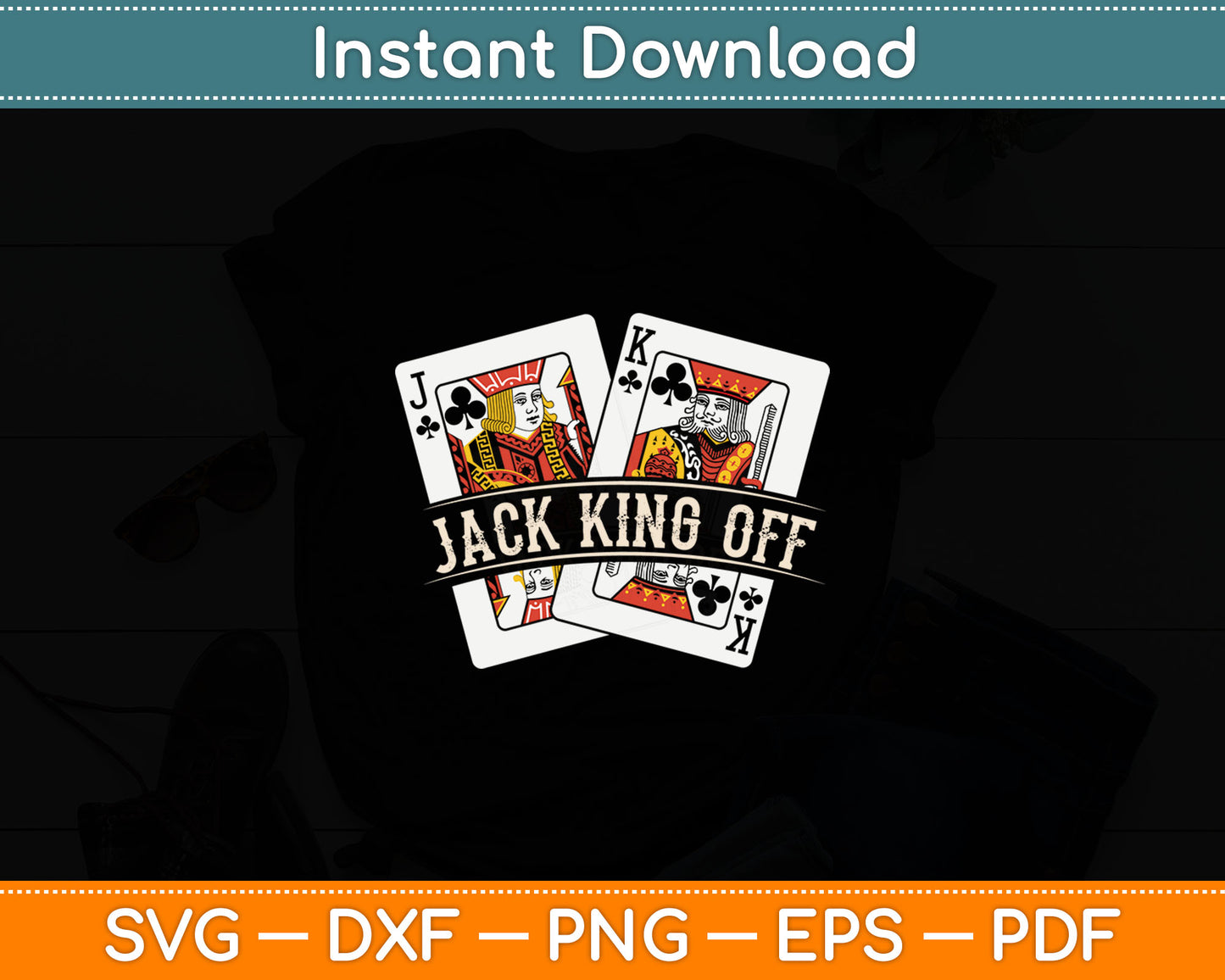 Jack King Off - Poker Card Player Casino Gambler Gambling Svg Digital Cutting File