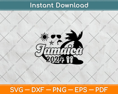 Jamaica Vacation Trip 2024 Cruise Jamaica Birthday Svg Digital Cutting File