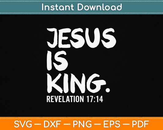 Jesus Is King Christmas Revelation Bible Religious Christian SVG Digital Cutting File