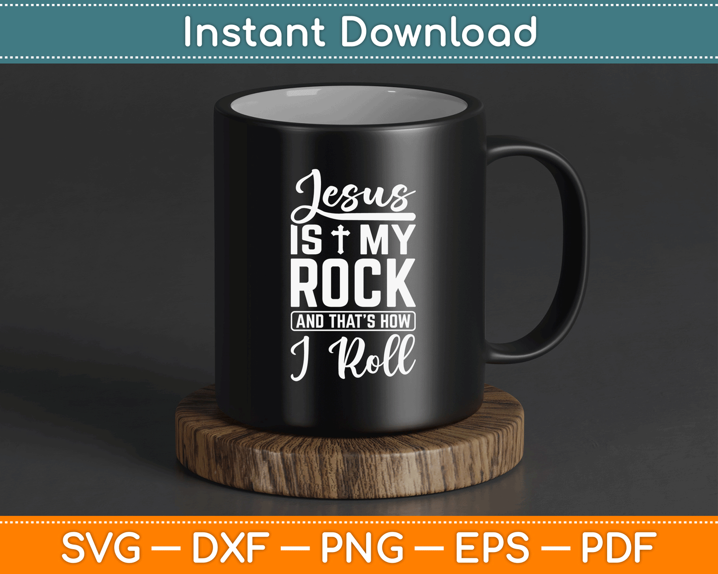 Jesus is My Rock and That's How I Roll Christian Svg Digital Download