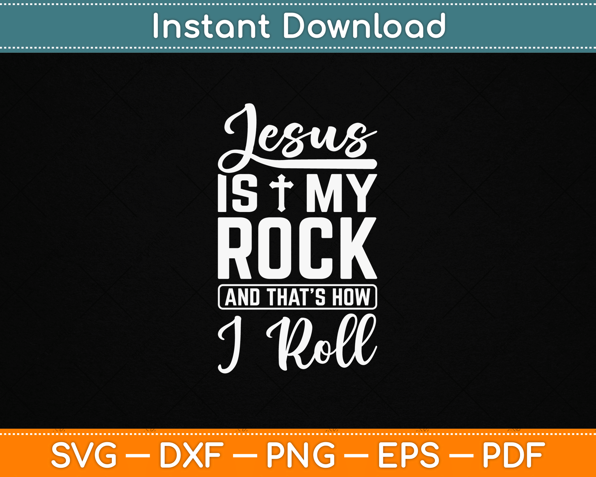 Jesus is My Rock and That's How I Roll Christian Svg File