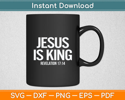 Jesus Is King Bible Scripture Quote Christian Svg Digital Cutting File