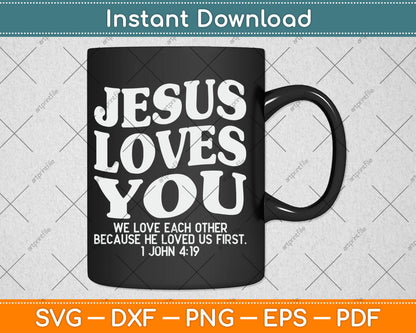 Jesus Loves You Christian Belief Svg Digital Cutting File